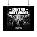 DGUS01 -  Don’t Go Don’t Watch Matte Poster — US Collection - Concert Protest Rock Art Print
