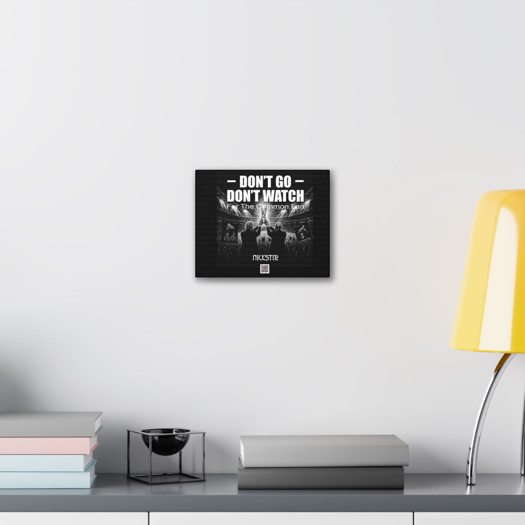 DGUS04 - Canvas Print — US Collection - "Don't Go Don't Watch" Concert Wall Art